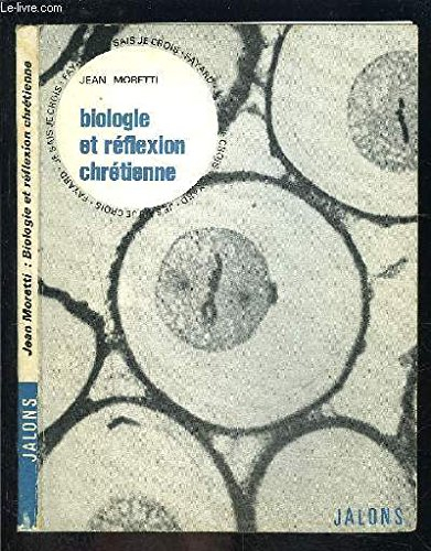 biologie et réflexion chrétienne