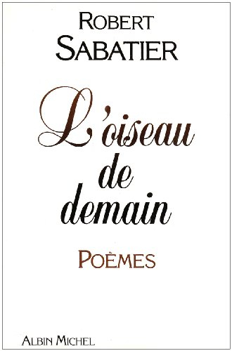 L'oiseau de demain : poèmes