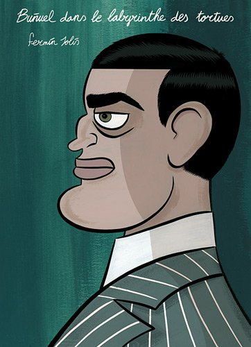 Bunuel dans le labyrinthe des tortues