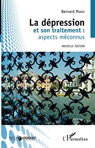 La dépression et son traitement : aspects méconnus