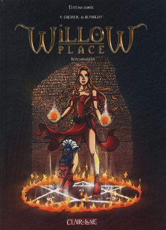 Willow place. Vol. 1. Réincarnations