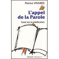 L'appel de la parole : essai sur la prédication