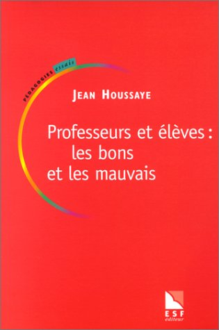Professeurs et élèves : les bons et les mauvais