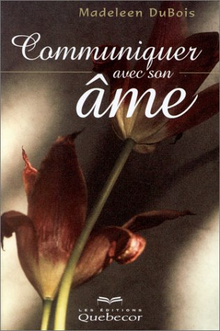 communiquer avec son âme