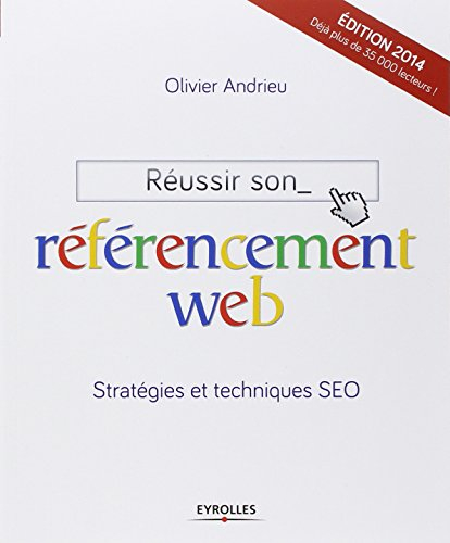 Réussir son référencement web : stratégies et techniques SEO