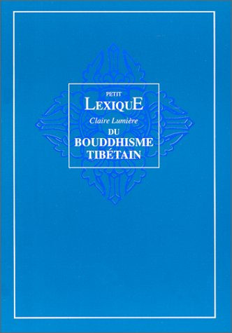 Petit lexique Claire lumière du bouddhisme tibétain