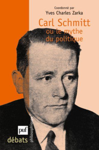 Carl Schmitt ou Le mythe du politique. La théorie politique du mythe : 1923