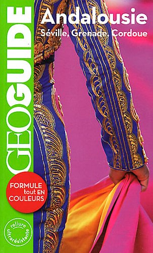 Andalousie : Séville, Grenade, Cordoue