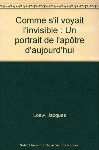 Comme s'il voyait l'invisible