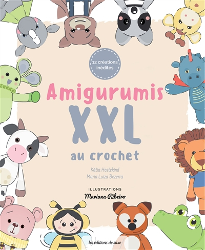 Amigurumis XXL au crochet : 12 créations inédites