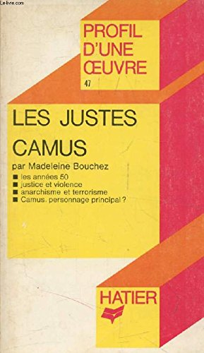 profil d'une oeuvre : les justes, de camus