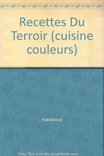 Cuisine-couleurs : recettes du terroir