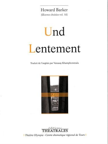 Oeuvres choisies. Vol. 10. Und. Lentement