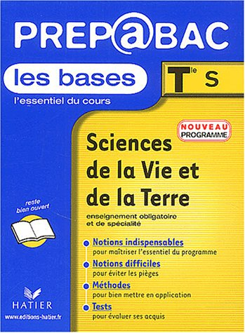 Sciences de la vie et de la Terre, terminale S, enseignement obligatoire et de spécialité : les base