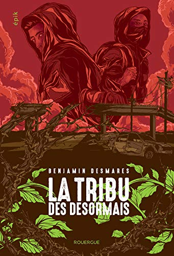 La tribu des Désormais. Vol. 1