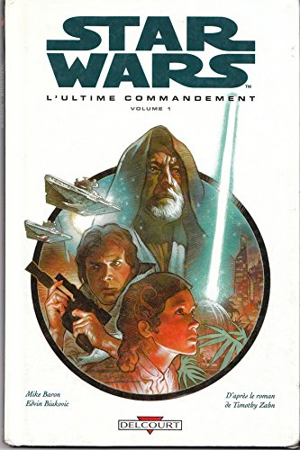 Star Wars, l'ultime commandement. Vol. 1