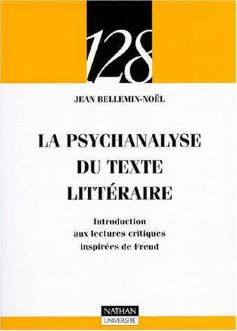 La psychanalyse du texte littéraire : introduction aux lectures critiques inspirées de Freud