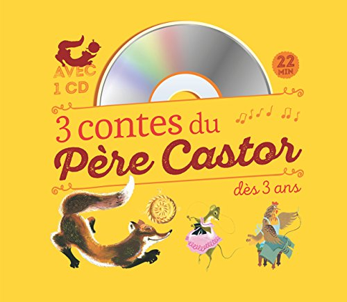 3 contes du Père Castor à écouter dès 3 ans