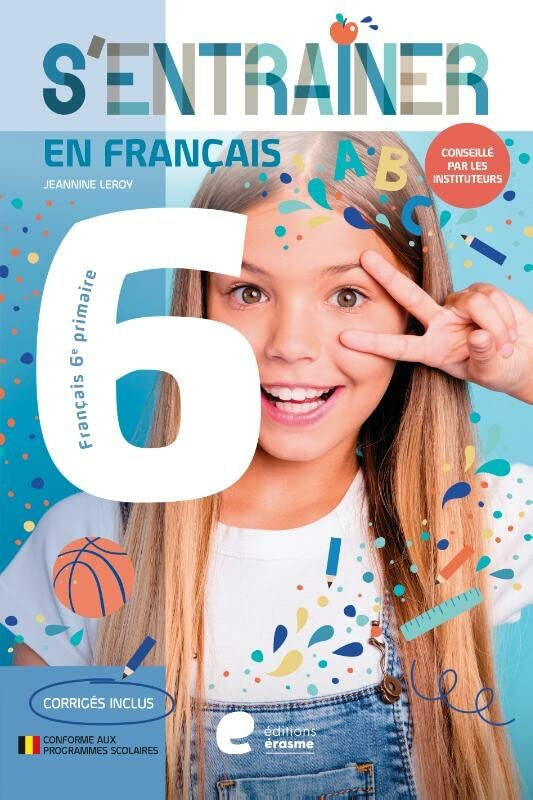 S'entrainer en francais - 6e primaire
