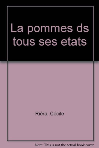 La Pomme dans tous ses états