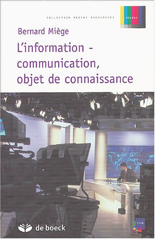 L'information-communication, objet de connaissance