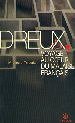 Dreux, voyage au coeur du malaise