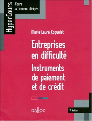 Entreprises en difficulté, instruments de paiement et de crédit