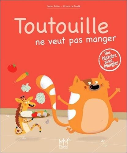 Toutouille. Toutouille ne veut pas manger