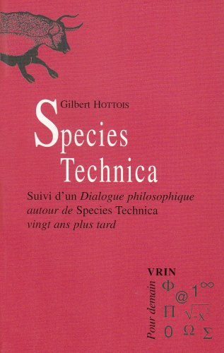 Species technica. Dialogue philosophique autour de Species Technica vingt ans plus tard