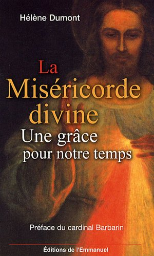 La miséricorde divine, une grâce pour notre temps