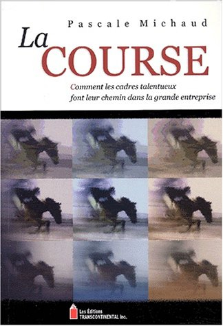 la course : comment les cadres talentueux font leur chemin dans la grande entreprise
