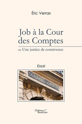 job à la cour des comptes ou une justice de connivence