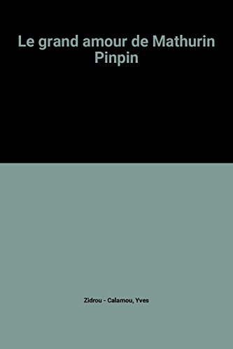 Le grand amour de Mathurin Pinpin