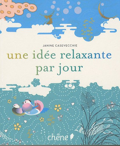 Une idée relaxante par jour