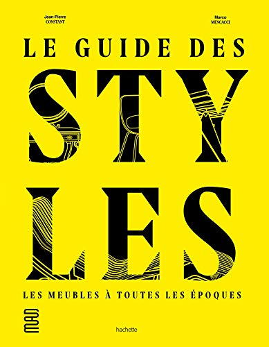 Le guide des styles : les meubles à toutes les époques