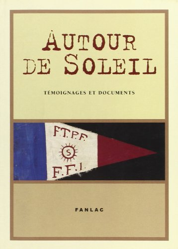 Autour de Soleil : témoignages et documents