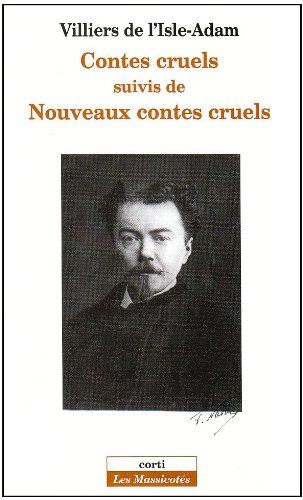 Contes cruels. Nouveaux contes cruels. L'amour suprême