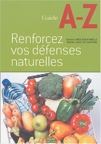 Renforcez vos défenses naturelles
