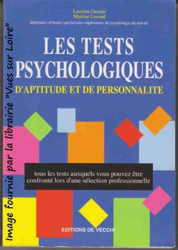 les tests psychologiques d'aptitude et de personnalité : tous les tests auxquels vous pouvez être co
