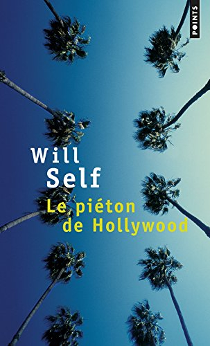 Le piéton de Hollywood : souvenirs d'avant la chute