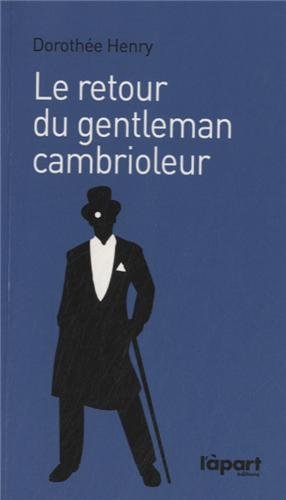 Le retour du gentleman-cambrioleur