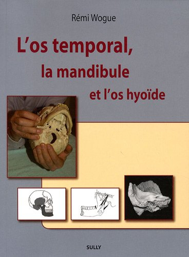L'os temporal, la mandibule et l'os hyoïde