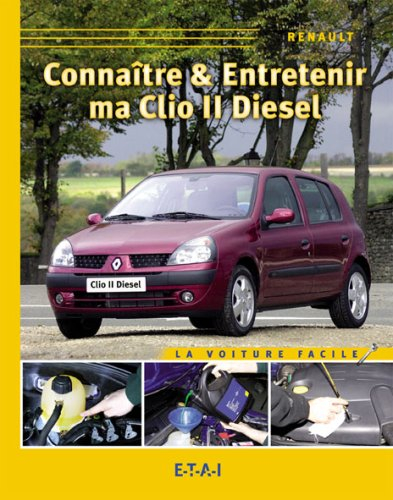 Connaître & entretenir ma Clio II diesel