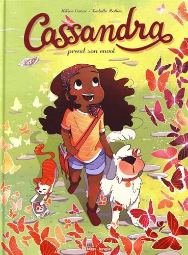 Cassandra. Vol. 1. Cassandra prend son envol