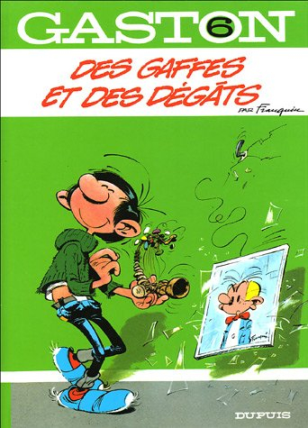 Gaston Lagaffe : spécial luxe. Vol. 6. Des gaffes et des dégâts