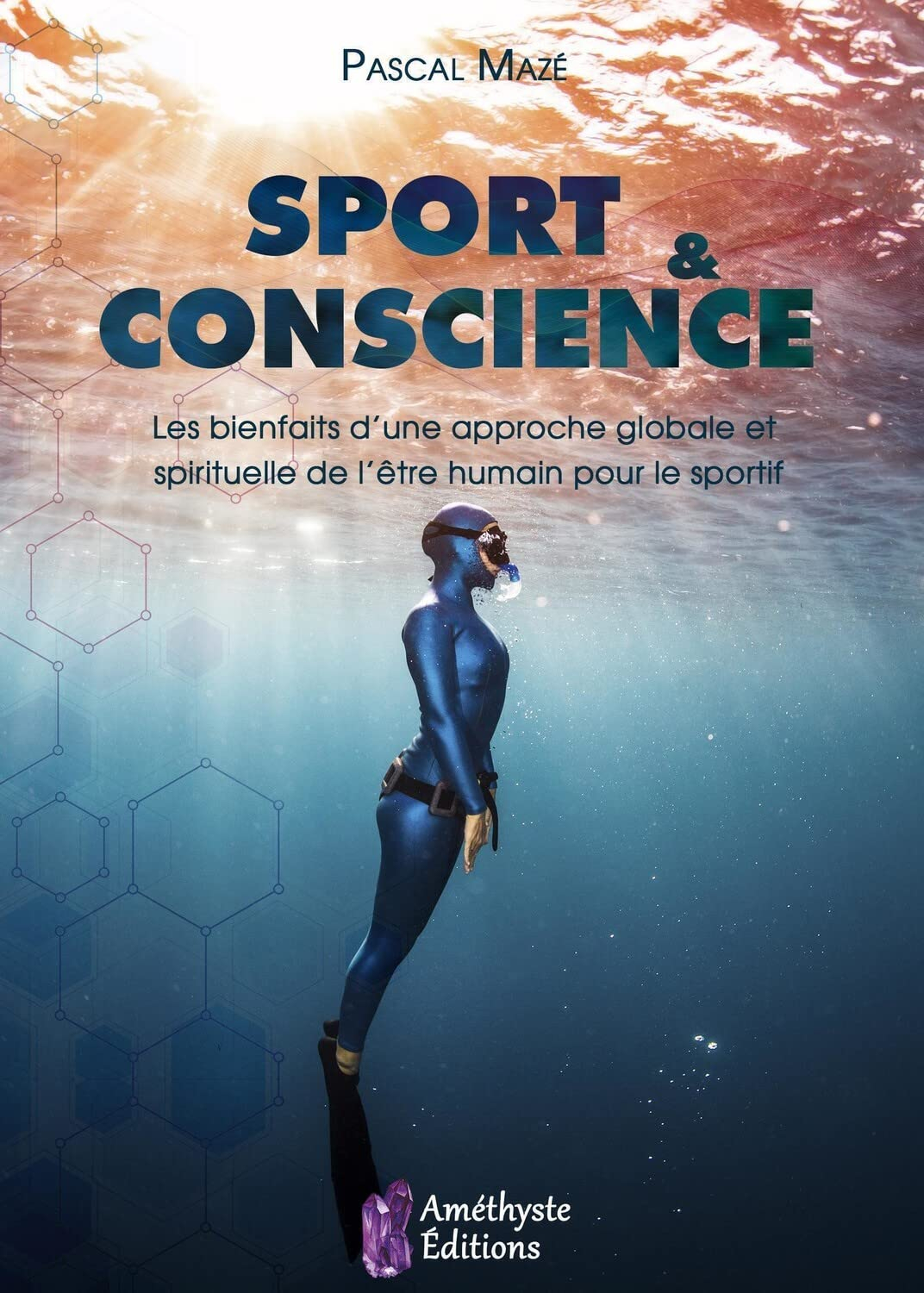 Sport & conscience : les bienfaits d'une approche globale et spirituelle de l'être humain pour le sp