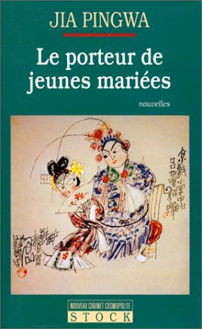 Le porteur de jeunes mariées : récits