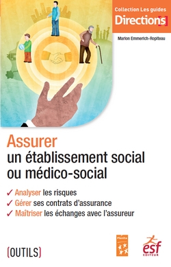 Assurer un établissement social ou médico-social