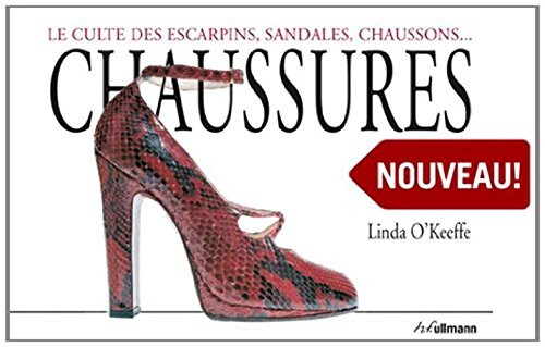 Chaussures : Le culte des escarpins, sandales, chaussons...