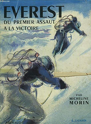 everest du premier assaut a la victoire